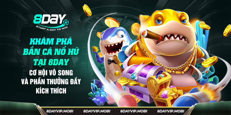 How to Play Fish Shooting Games at 8day and Win Big Jackpots 1 1 13