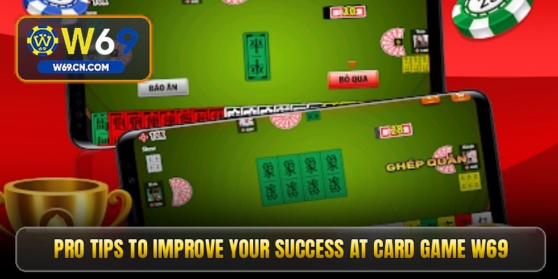 Card game W69 - Huge rewards await top gamers at W69 3 3